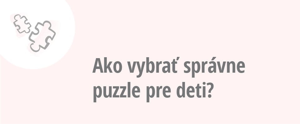 Ako vybrať správne puzzle pre deti?